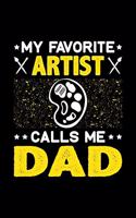 My Favorite Artist Calls Me Dad