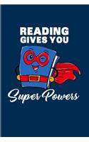 Reading Gives You Super Powers: Reading Quote 2020 Planner - Weekly & Monthly Pocket Calendar - 6x9 Softcover Organizer - For Nerds & Classic Literature Fans