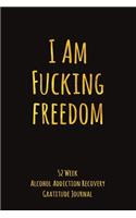 I Am Fucking Freedom