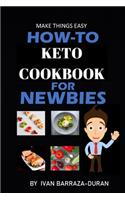 How-To Keto Cookbook For Newbies
