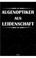 Augenoptiker aus Leidenschaft Notizbuch