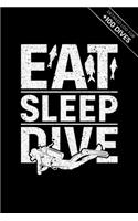 Scuba Diving Log Book Dive Diver Jourgnal Notebook Diary - Eat Sleep Dive: Marine Biology Biologist Snorkeling Notepad Record with 110 Pages in 6" x 9" Inch