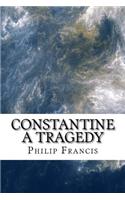 Constantine a tragedy