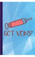 Got Veins?