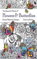 Beautiful World of Flowers and Butterflies Coloring Book