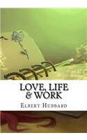 Love, Life & Work