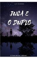 Juca e o Duplo