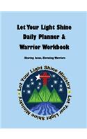 Let Your Light Shine Daily Planner & Warrior Workbook [Baby Blue]