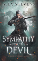 Sympathy for the Devil: (1 Ballad of Fallen Angels)