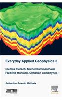 Everyday Applied Geophysics 3