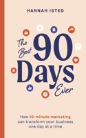 The Best 90 Days Ever