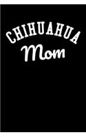 Chihuahua Notebook: Blank Lined Journal: Chihuahua Mom