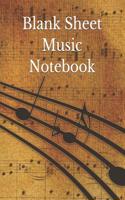 Blank Sheet Music Notebook: 12 Staff Manuscript Sheets Notation Paper for Composing for Musicians Teachers Students Songwriting Book Notebook Journal