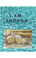 I Am Enough