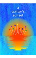 A Quilter's Sunset