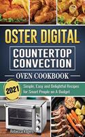 Oster Digital Countertop Convection Oven Cookbook 2021