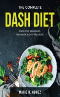 The Complete Dash Diet
