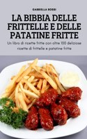La Bibbia Delle Frittelle E Delle Patatine Fritte