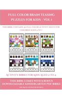 Activity Books for Kids Aged 2 to 4 (Full color brain teasing puzzles for kids - Vol 1): This book contains 30 full color activity sheets for children aged 4 to 7