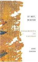 If Not, Winter: Fragments Of Sappho