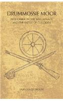 Drummossie Moor - Jack Cameron, The Irish Brigade and the Battle of Culloden