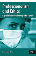 Professionalism and Ethics for Dental Care Professionals