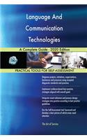 Language And Communication Technologies A Complete Guide - 2020 Edition