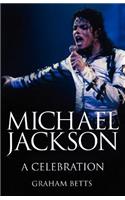 Michael Jackson: a Celebration