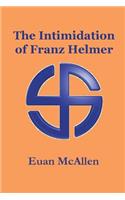 Intimidation of Franz Helmer