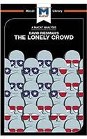 The Lonely Crowd: A Study of the Changing American Character(The Macat Library)