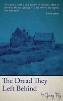 Dread They Left Behind