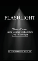 Flashlight: Women Pastors, Same-Gender Relationships, God's Flashlight