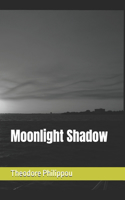 Moonlight Shadow