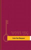 Linter-Saw Sharpener Work Log: Work Journal, Work Diary, Log - 131 pages, 8.5 x 11 inches