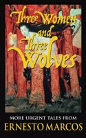 Three Women and Three Wolves