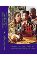 Dan Edward Knight Aka Ayo Chike Celebrates Kwanzaa: The Good Thing about Kwanzaa Is It Is a Cultural Education for Our People