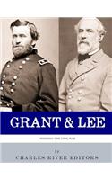 Grant and Lee: Winning the Civil War