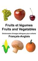Français-Anglais Fruits et legumes/Fruits and Vegetables Dictionnaire d'images bilingues pour enfants