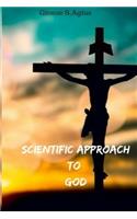 Scientific Approach To God