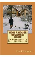 How a House Became a Home