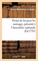 Projet de Loi Pour Les Mariages, Présenté À l'Assemblée Nationale