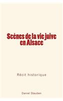 Scènes de la Vie Juive En Alsace