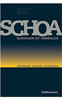 Schoa - Schweigen Ist Unmoglich: Erinnern, Lernen, Gedenken: Erinnern, Lernen, Gedenken