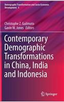 Contemporary Demographic Transformations in China, India and Indonesia