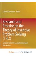 Research and Practice on the Theory of Inventive Problem Solving (TRIZ)