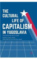 Cultural Life of Capitalism in Yugoslavia