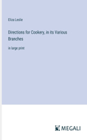 Directions for Cookery, in its Various Branches