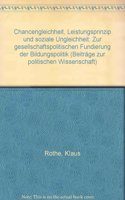 Chancengleichheit, Leistungsprinzip Und Soziale Ungleichheit