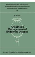 Anesthetic Management of Endocrine Disease