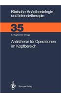 Anästhesie Für Operationen Im Kopfbereich